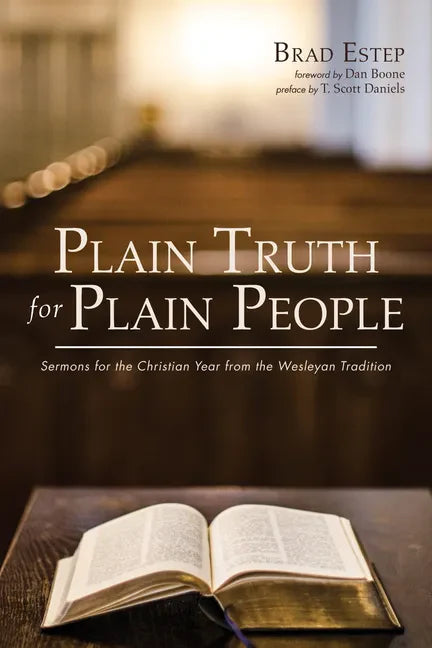 Plain Truth for Plain People: Sermons for the Christian Year from the Wesleyan Tradition - Hardcover