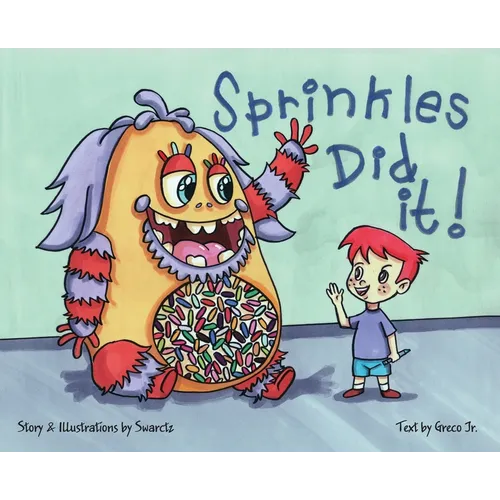 Sprinkles Did It! - Hardcover