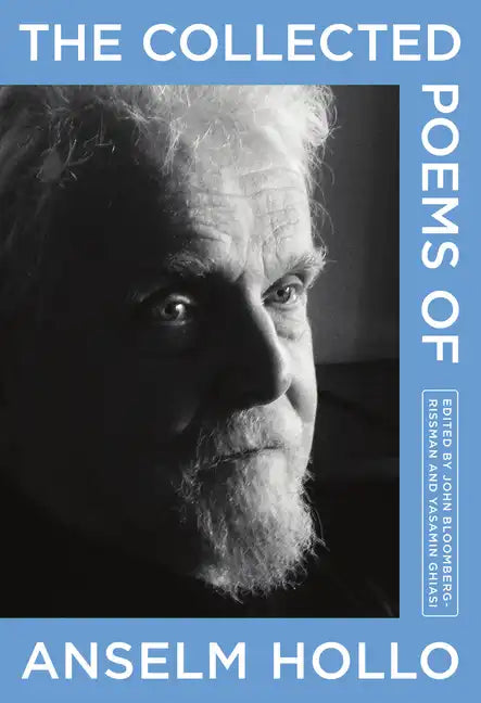 The Collected Poems of Anselm Hollo - Hardcover