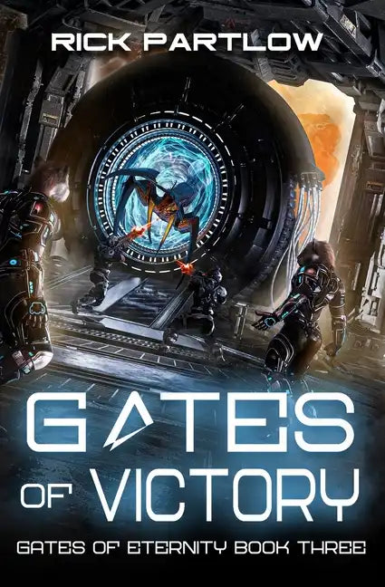 Gates of Victory: A Military Sci-Fi Series - Paperback
