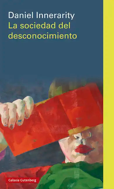 Sociedad del Desconocimiento, La - Hardcover