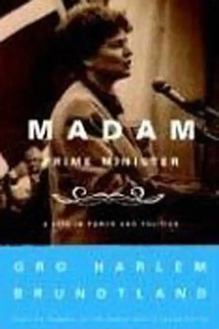 Madam Prime Minister: A Life in Power and Politics - Paperback
