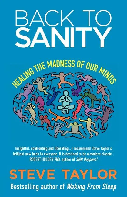 Back to Sanity: Healing the Madness of Our Minds - Paperback
