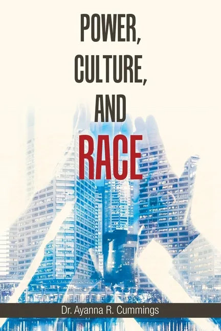 Power, Culture, and Race - Paperback