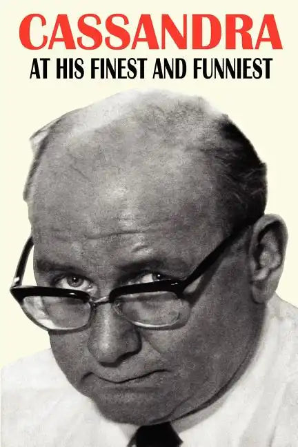 Cassandra - At His Finest and Funniest - Paperback