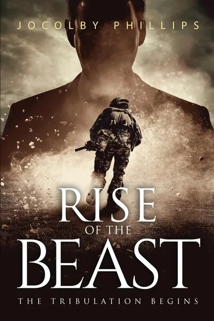 Rise Of The Beast: The Tribulation Begins - Paperback