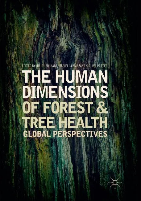 The Human Dimensions of Forest and Tree Health: Global Perspectives - Paperback
