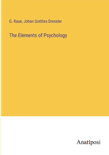 The Elements of Psychology - Paperback