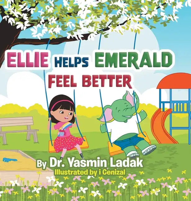 Ellie Helps Emerald Feel Better - Hardcover
