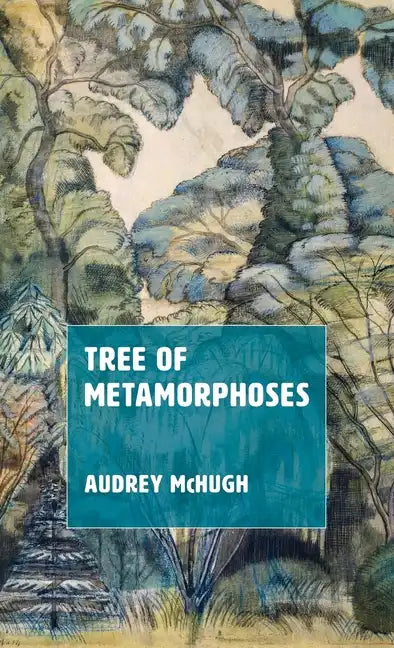 Tree of Metamorphoses - Hardcover