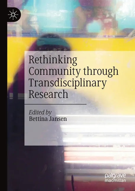Rethinking Community Through Transdisciplinary Research - Paperback