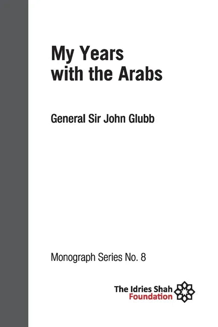 My Years with the Arabs: ISF Monograph 8 - Paperback