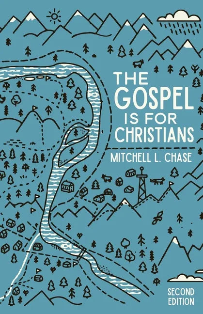 The Gospel is for Christians: Second Edition - Paperback