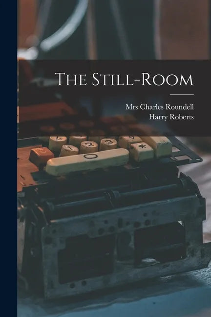 The Still-room - Paperback