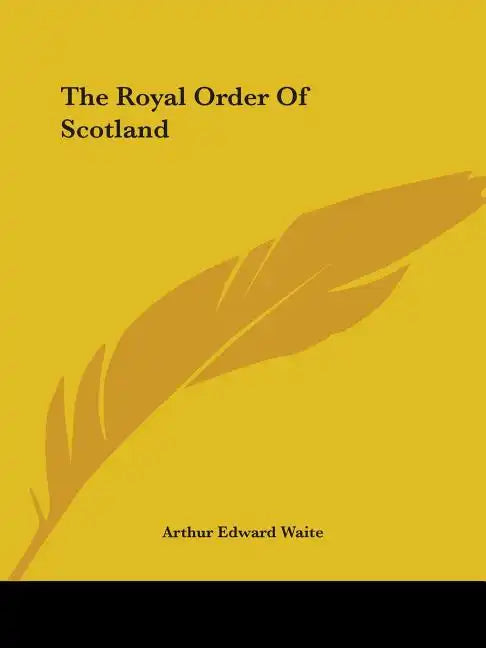 The Royal Order Of Scotland - Paperback