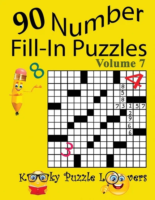Number Fill-In Puzzles, Volume 7, 90 Puzzles - Paperback