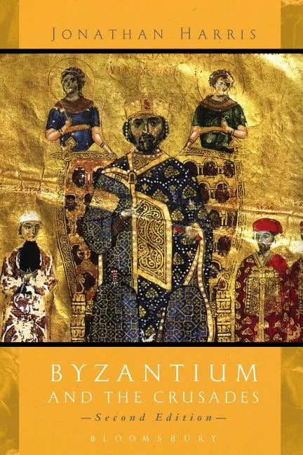 Byzantium and the Crusades - Paperback