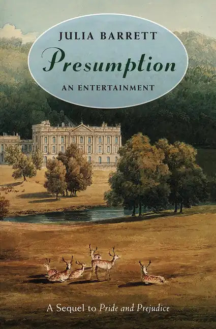 Presumption: An Entertainment: A Sequel to Pride and Prejudice - Paperback