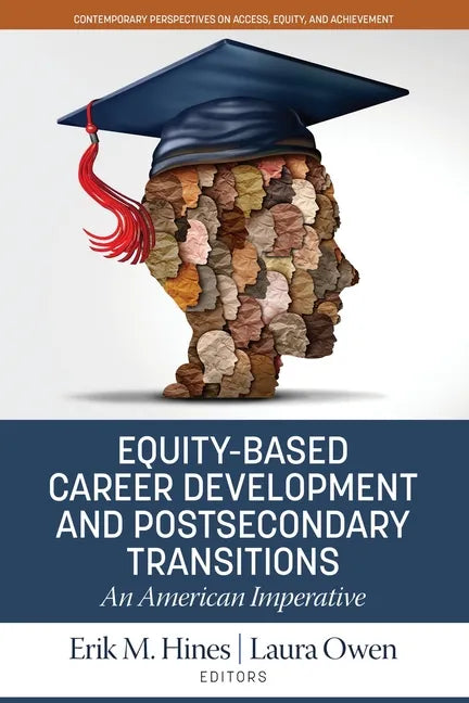 Equity-Based Career Development and Postsecondary Transitions: An American Imperative - Paperback