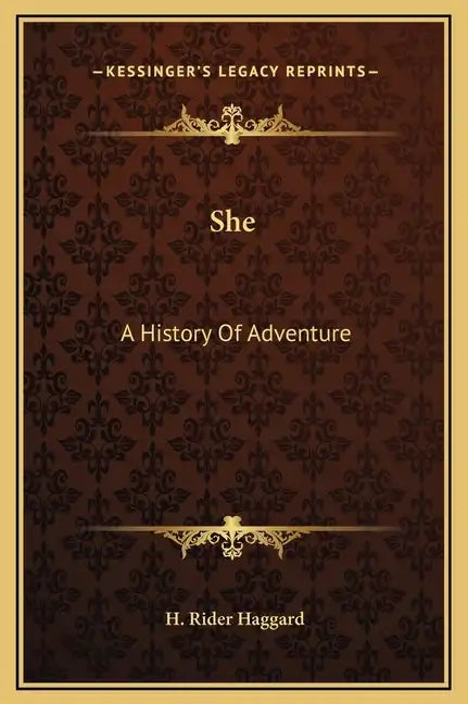 She: A History Of Adventure - Hardcover