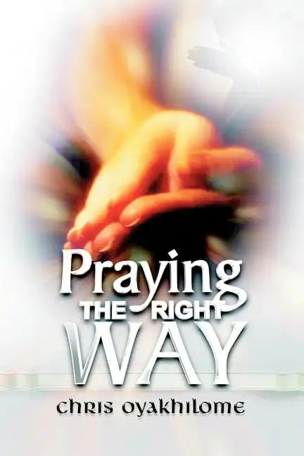 Praying the Right Way - Paperback