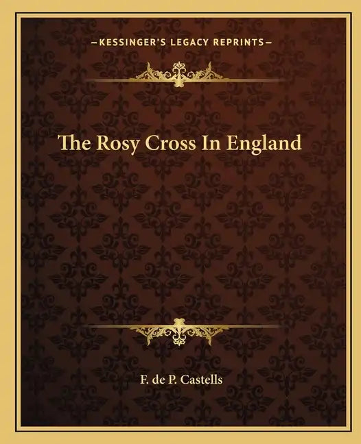 The Rosy Cross in England - Paperback