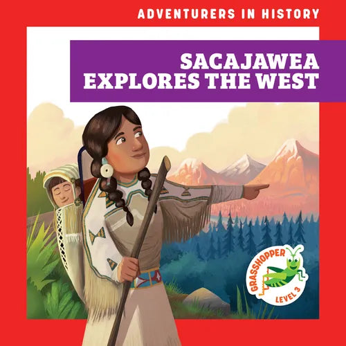 Sacajawea Explores the West - Library Binding