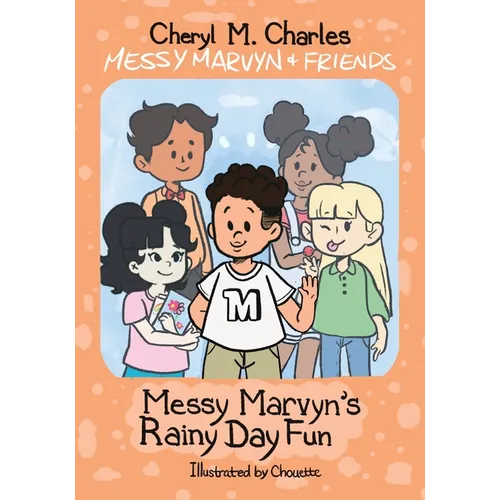 Messy Marvyn & Friends: Messy Marvyn's Rainy Day Fun - Paperback
