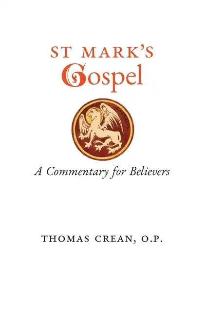 St. Mark's Gospel: A Commentary for Believers - Paperback