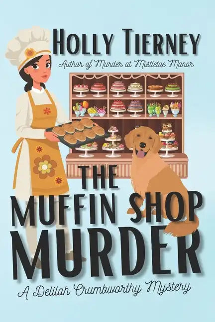 The Muffin Shop Murder: A Delilah Crumbworthy Mystery - Paperback