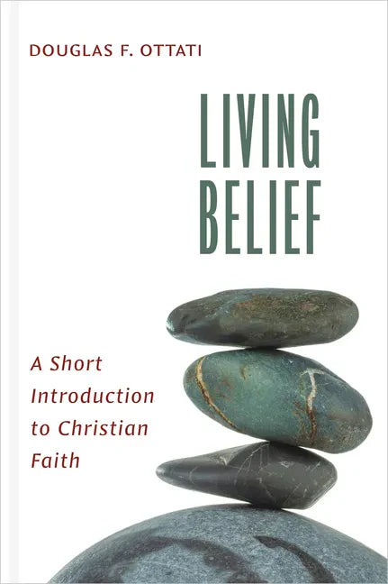 Living Belief: A Short Introduction to Christian Faith - Hardcover