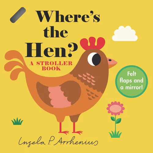 Where's the Hen?: A Stroller Book - Board Book