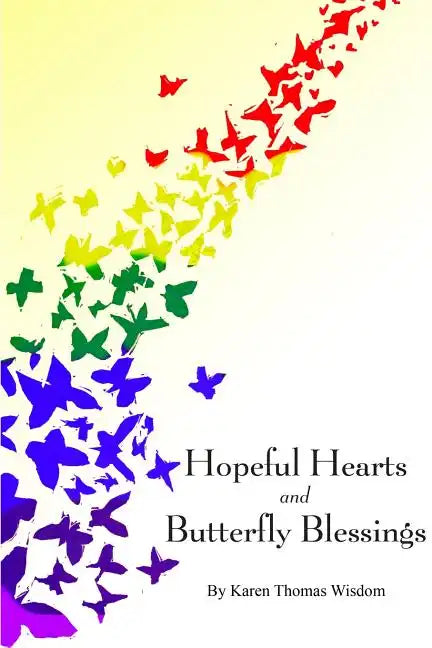 Hopeful Hearts and Butterfly Blessings - Paperback