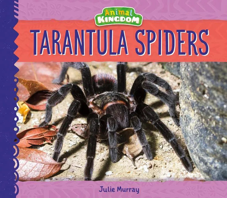 Tarantula Spiders - Library Binding