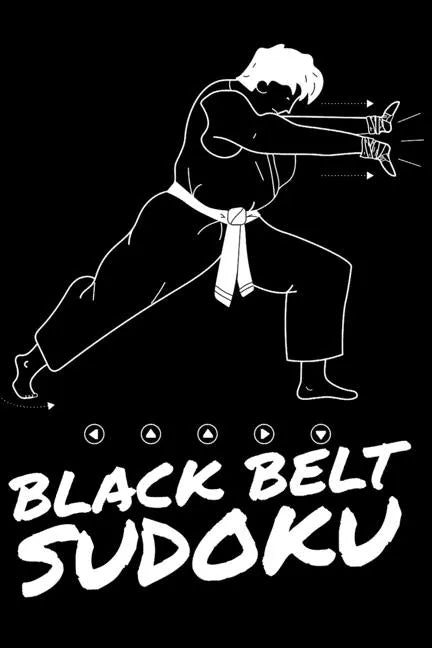 Black Belt Sudoku: A book of EXTREMELY HARD SUDOKU Puzzles - Paperback