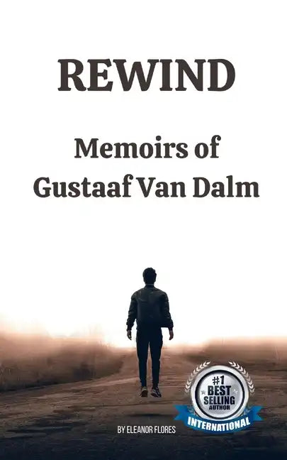 Rewind: Memoirs of Gustaaf Van Dalm - Paperback
