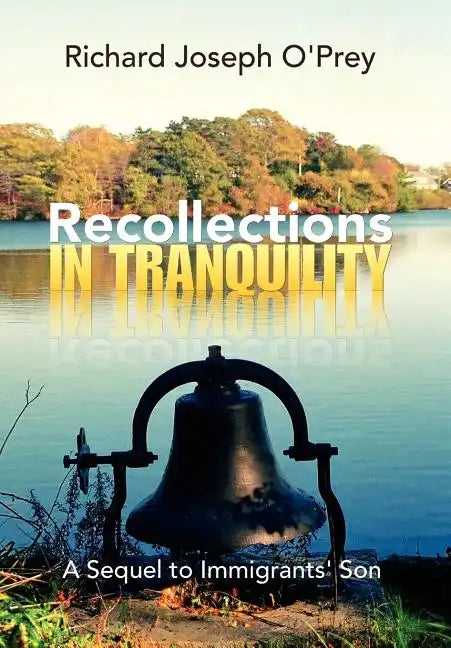 Recollections in Tranquility - Hardcover
