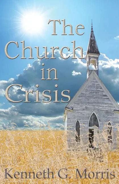 The Church in Crisis - Paperback