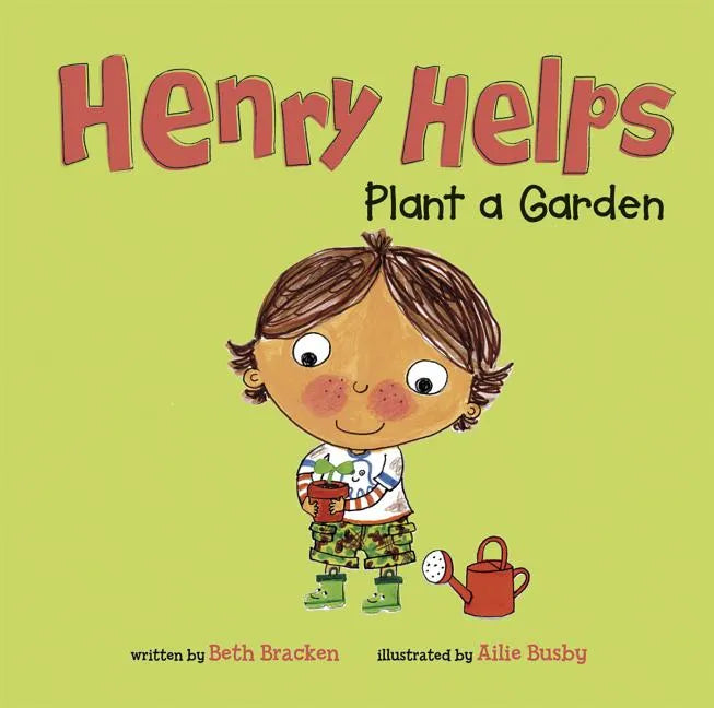 Henry Helps Plant a Garden - Paperback
