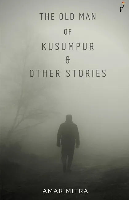 The Old Man Of Kusumpur & Other Stories - Paperback
