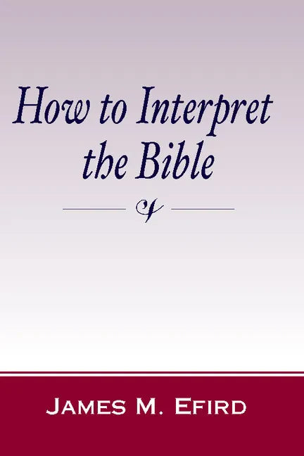 How to Interpret the Bible - Paperback