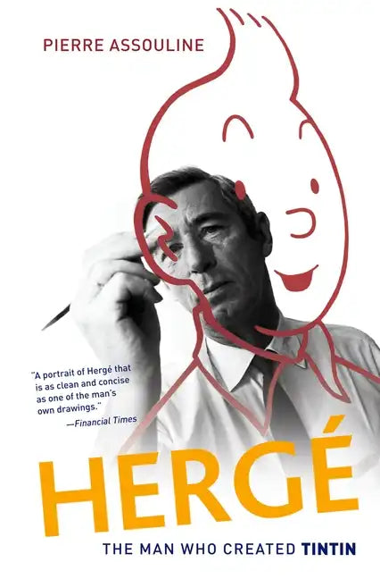 Herge: The Man Who Created Tintin - Paperback