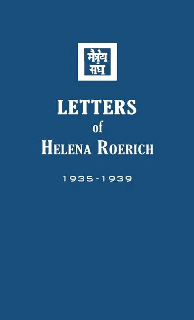 Letters of Helena Roerich II: 1935-1939 - Hardcover