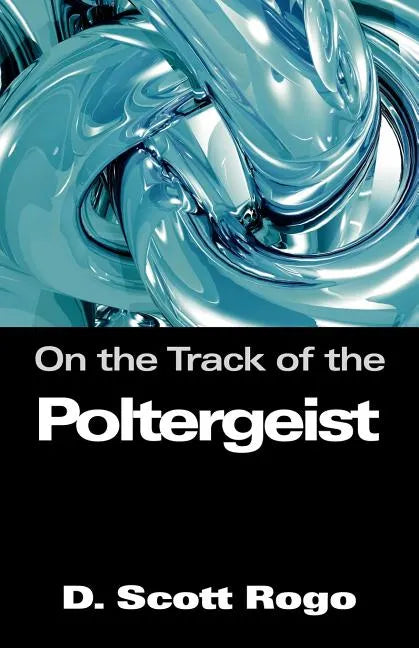 On the Track of the Poltergeist - Paperback