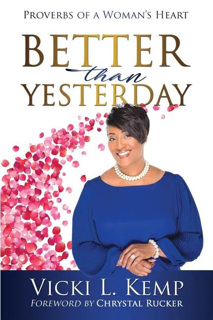 Better than Yesterday: Proverbs of a Woman's Heart - Paperback