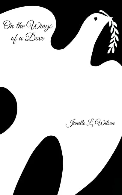 On the Wings of a Dove - Hardcover