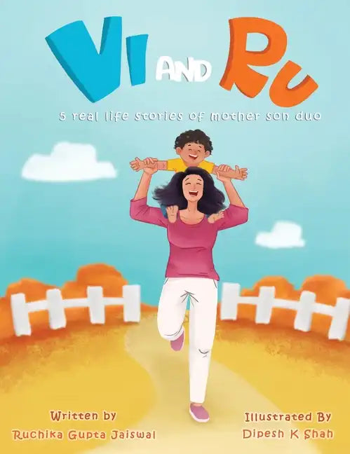 Vi and Ru: 5 Real-life inspired stories of Mother and Son duo!: 5 Real-life inspired stories of Mother and Son duo!e - Hardcover
