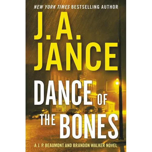 Dance of the Bones: A J. P. Beaumont and Brandon Walker Novel - Hardcover