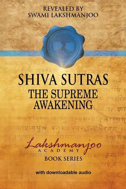 Śhiva Sūtras: The Supreme Awakening - Paperback