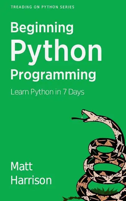 Treading on Python Volume 1: Foundations of Python - Paperback